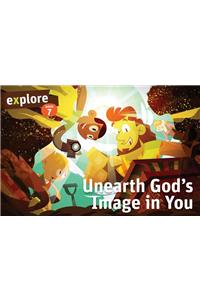 Unearth God's Image in You