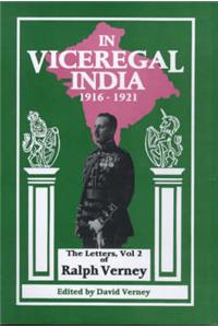 In Vice-regal India: Life and Letters of Sir Ralph Verney