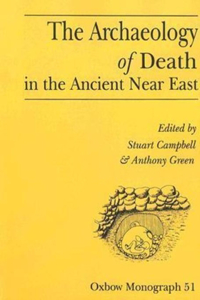 Archaeology of Death in the Ancient Near East