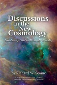 Discussions in the New Cosmology