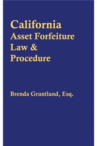 California Asset Forfeiture Law & Procedure