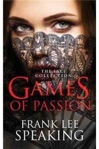Games of Passion