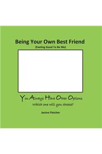 Being Your Own Best Friend