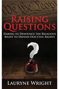 Raising Questions