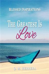 Greatest Is Love