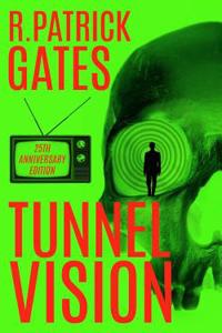 Tunnelvision: 25th Anniversary Edition