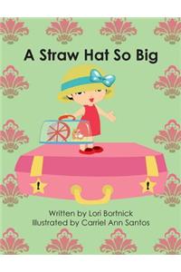 A Straw Hat So Big