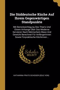 Süddeutsche Küche Auf Ihrem Gegenwärtigen Standpunkte