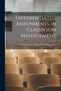 Differentiated Assignments in Classroom Management