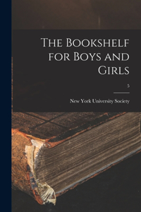 Bookshelf for Boys and Girls; 5