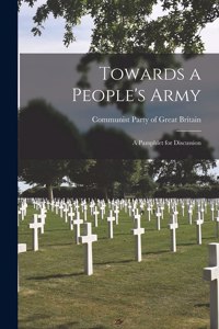 Towards a People's Army