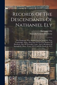 Records Of The Descendants Of Nathaniel Ely