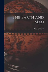 Earth and Man