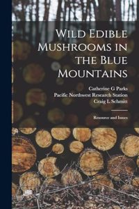 Wild Edible Mushrooms in the Blue Mountains