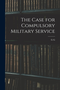 Case for Compulsory Military Service