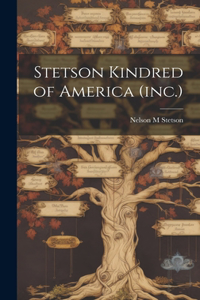 Stetson Kindred of America (inc.)