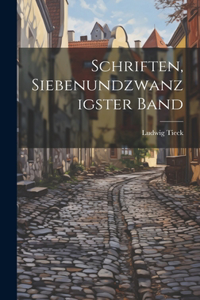 Schriften, Siebenundzwanzigster Band