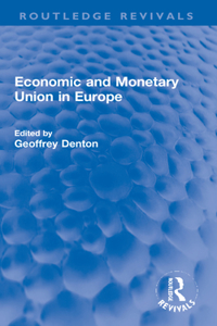 Economic and Monetary Union in Europe