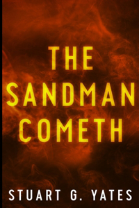 The Sandman Cometh