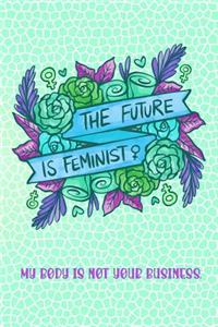 The Future Is Feminist