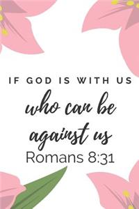 If God Is With Us Who Can Be Against Us