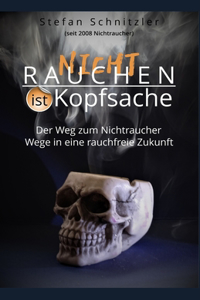 Rauchen ist Kopfsache