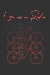 Life is a Ride