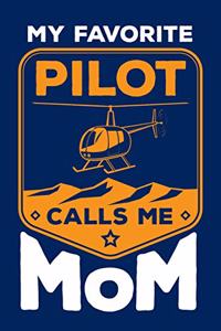My Favorite Pilot Calls Me Mom