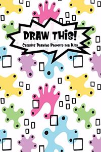 Draw This!