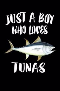 Just A Boy Who Loves Tunas