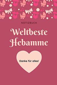 Weltbeste Hebamme Danke Für Alles! Notizbuch