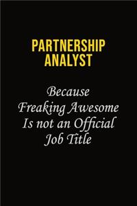 Partnership Analyst Because Freaking Awesome Is Not An Official Job Title