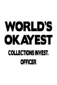 World's Okayest Collections Invest. Officer