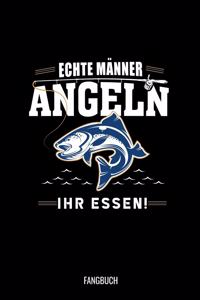 Echte Männer Angeln Ihr Essen Fangbuch