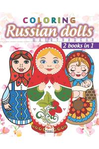 Russian dolls Coloring - matryoshkas - 2 books in 1