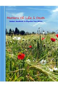Matters of Life & Death