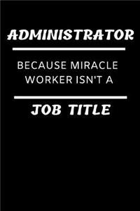 Funny Administration Notebook