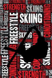 Freestyle Skiing Strength and Conditioning Log