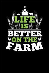 Life is Better on the Farm