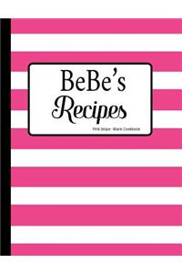 Bebe's Recipes Pink Stripe Blank Cookbook