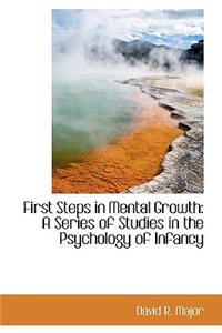 First Steps in Mental Growth