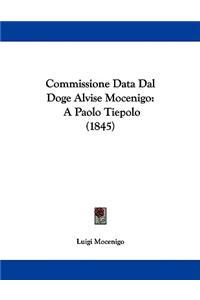Commissione Data Dal Doge Alvise Mocenigo