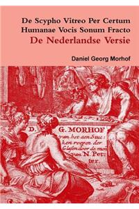 De Scypho Vitreo Per Certum Humanae Vocis Sonum Fracto - the Dutch Translation