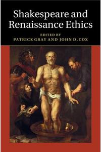 Shakespeare and Renaissance Ethics