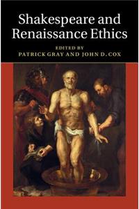 Shakespeare and Renaissance Ethics