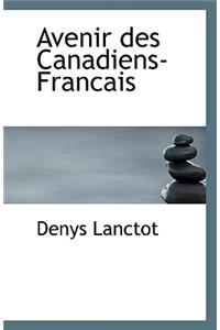 Avenir Des Canadiens-Francais