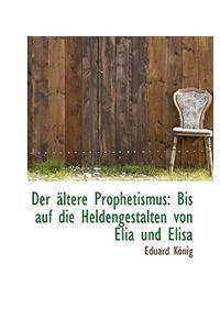 Der Ltere Prophetismus