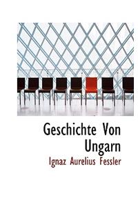 Geschichte Von Ungarn