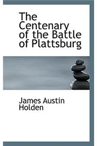 The Centenary of the Battle of Plattsburg