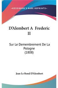 D'Alembert A Frederic II
